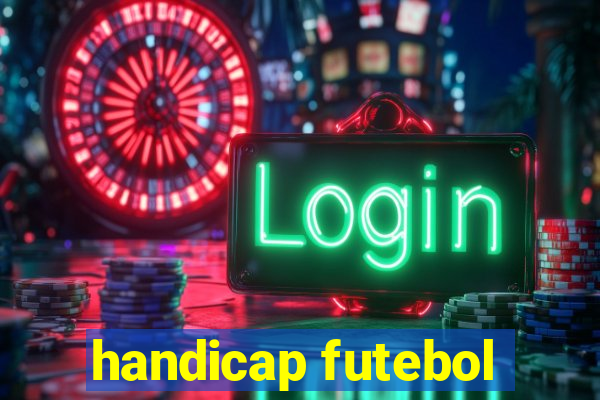 handicap futebol